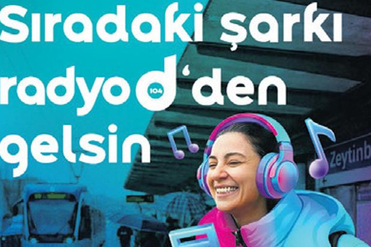 Radyo D'nin Yeni Mesajı: Hayatın İçinde, Her Zaman Seninle!